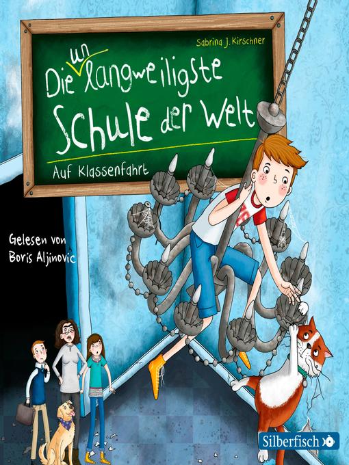 Title details for Die unlangweiligste Schule der Welt 1 by Sabrina J. Kirschner - Wait list